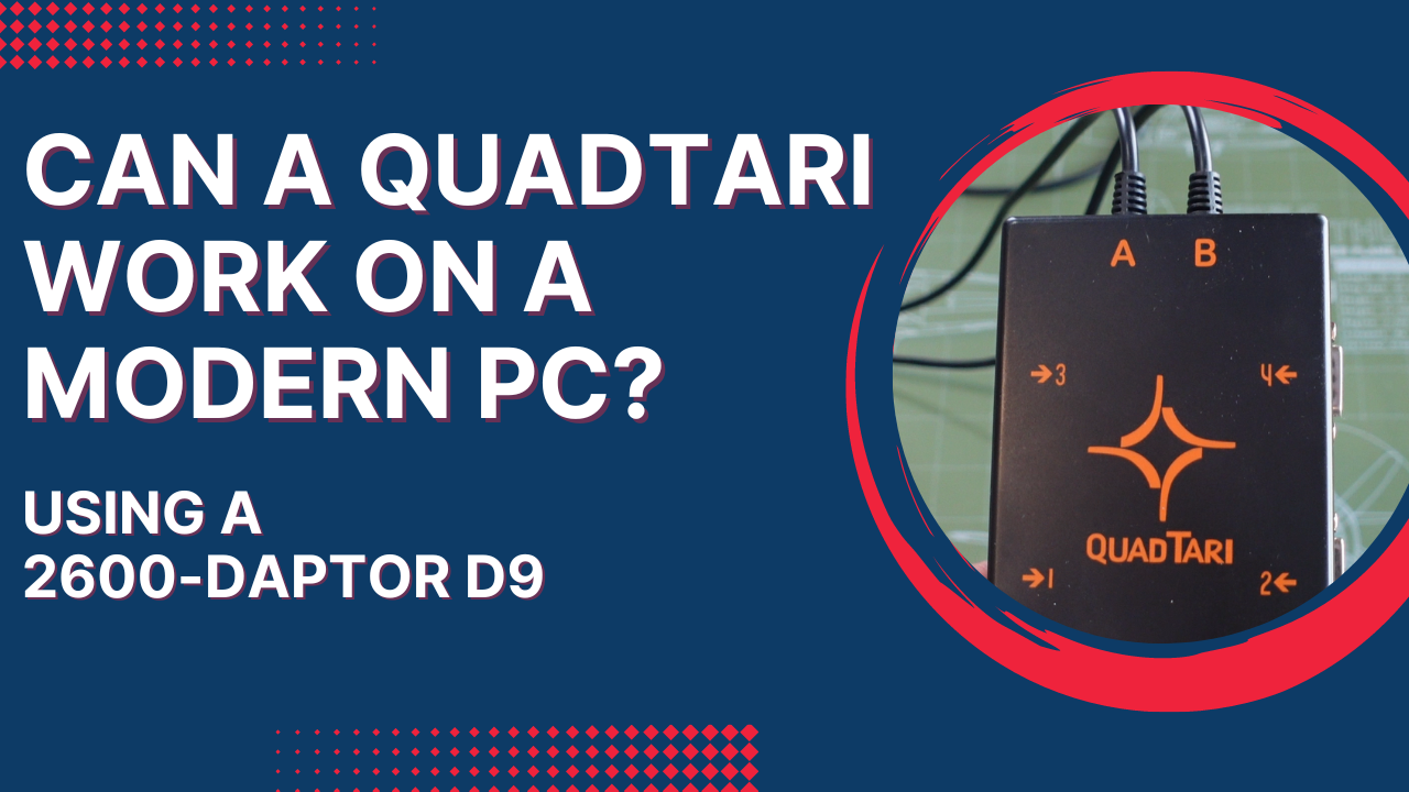 Can a Quadtari Work on a modern PC?