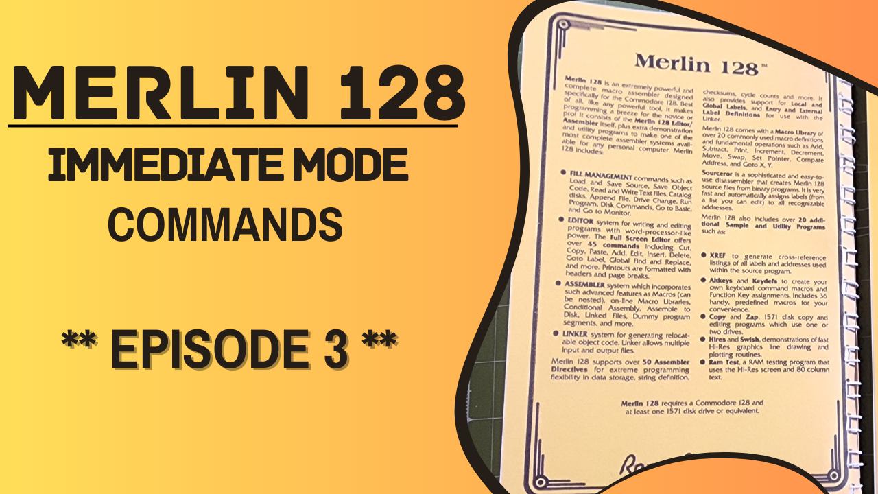 Merlin 128 – Immediate mode Commands | Episode 3